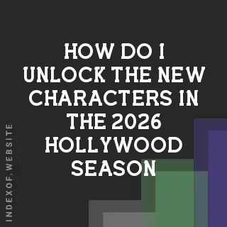 How do I unlock the new characters in the 2026 Hollywood Season? Banners