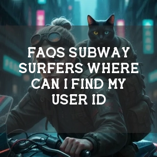 Subway Surfers FAQs Banner