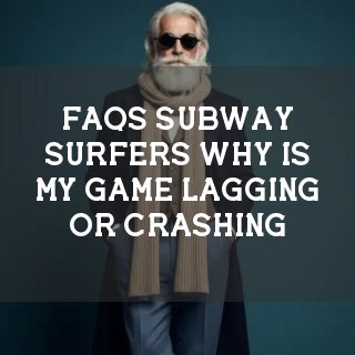 Subway Surfers FAQs Banner